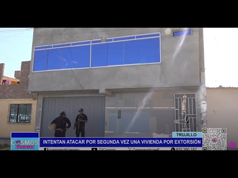 Trujillo: intentan atacar por segunda vez a una vivienda por extorsión