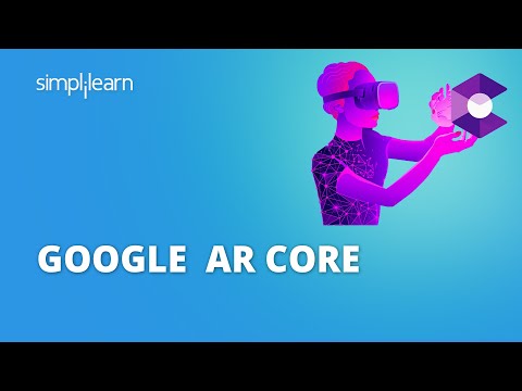 What Is Google AR Core? | How to Use Google AR Core? | AR Tutorial for Beginners | Simplilearn
