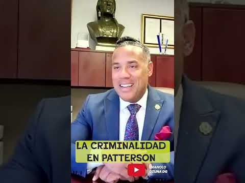 Manolo Ozuna y La criminalidad en Patterson