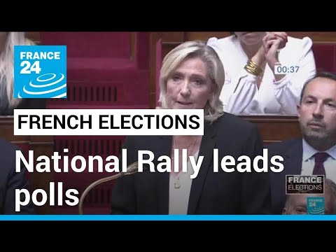 Latest polls put Le Pen's National Rally ahead in French snap elections • FRANCE 24 English