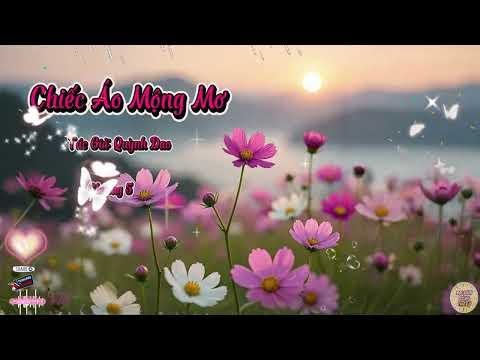 Truyện Chiếc Áo Mộng Mơ | Chương 5 | Tác giả: Quỳnh Dao