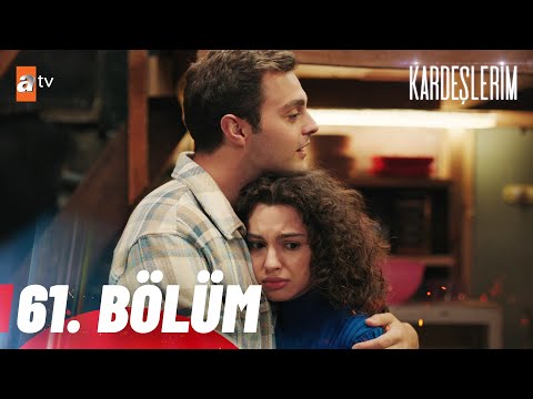 Kardeşlerim 61. Bölüm @atv