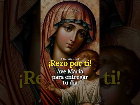 ¡Ave María por Ti Hoy Lunes! 🙏 Oración de la Mañana