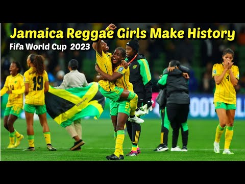 Jamaica Reggae Girlz Make History at 2023 Womens FIFA WORLD CUP