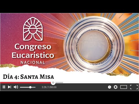 Congreso Eucarístico Nacional - Santa Misa 20 julio 2024