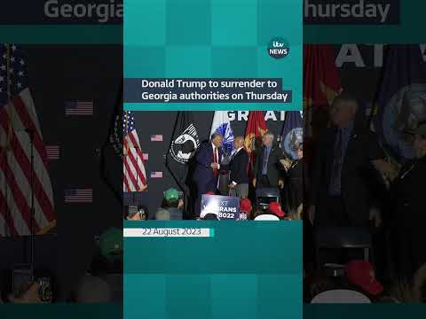 Donald Trump to surrender to Georgia authorities over election interference charges #ITVnews