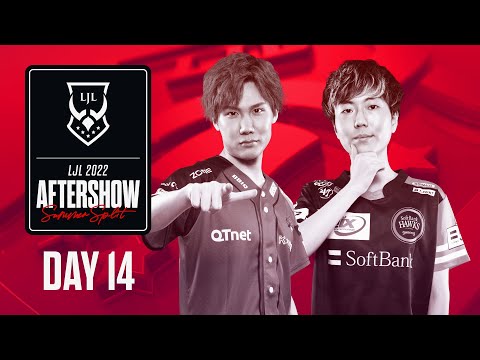 LJL 2022 Summer Split Day 14 Aftershow