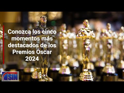 Conozca los cinco momentos más destacados de la noche de los Premios Oscar 2024