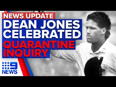 Update: Cricket legend Dean Jones dead, Hotel quarantine inquiry | 9 News Australia