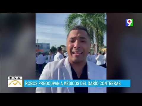 Robos preocupan a médicos del Darío Contreras | El Despertador SIN