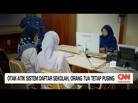 Otak-atik Sistem Daftar Sekolah, Orang Tua Tetap Pusing