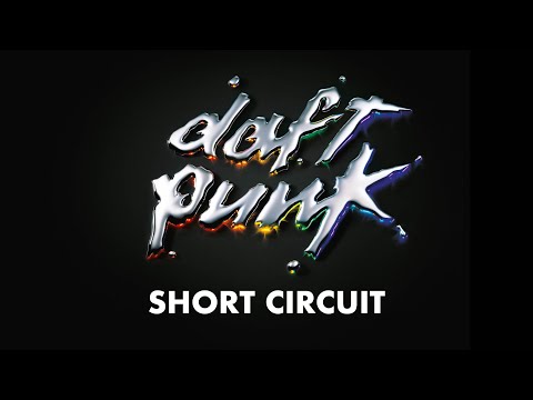 Daft Punk - Short Circuit (Official Audio)