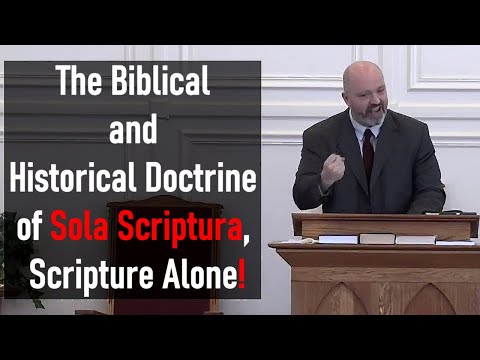 Sola Scriptura - Scripture Alone - Pastor Patrick Hines