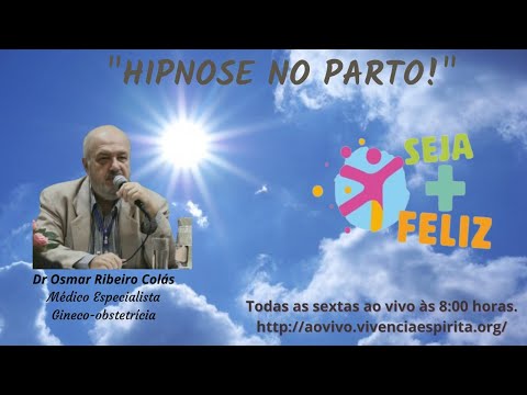 #AOVIVO SMF100 - Hipnose no Parto com Dr Osmar Ribeiro Colás