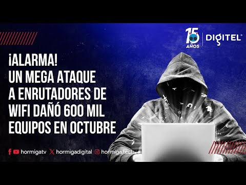 ¡ALARMA!  UN MEGA ATAQUE A ENRUTADORES DE WIFI DAÑÓ 600 MIL EQUIPOS EN OCTUBRE