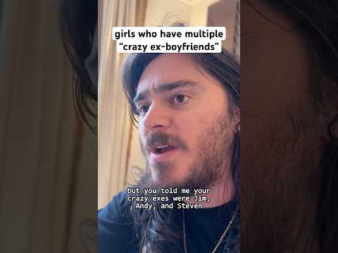 girls who have multiple “crazy ex-boyfriends” #shorts #comedy #funny