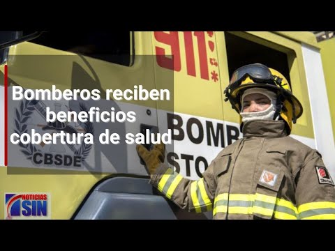 Bomberos reciben beneficios cobertura de salud