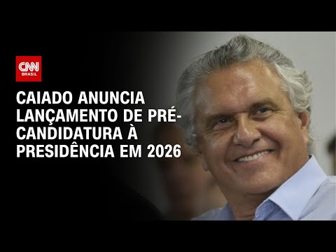 ​Caiado anuncia lançamento de pré-candidatura à Presidência em 2026 | CNN PRIME TIME