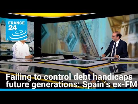 Failing to control debt handicaps future generations: Spain’s former foreign minister