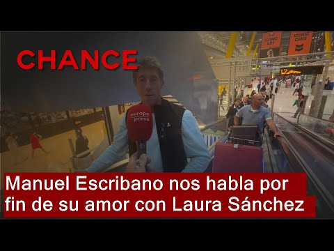 Manuel Escribano nos habla por fin de su amor con Laura Sánchez: Estamos felices