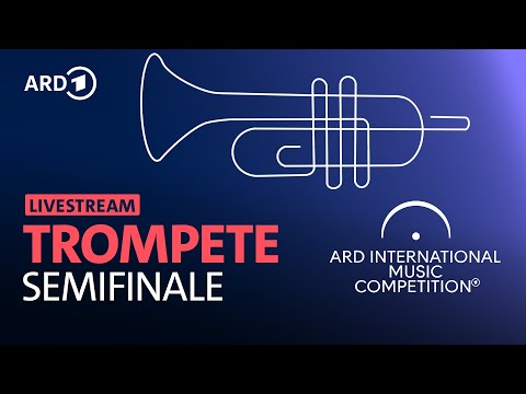 LIVE: Semifinale im Fach Trompete | ARD-Musikwettbewerb
