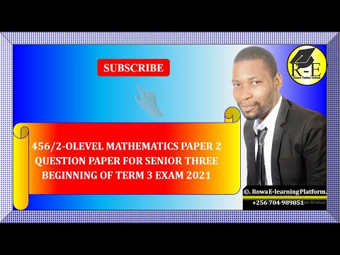 007A – S3 MATH 2 BOT 3 EXAM 2021 | QUESTION PAPER | FOR SENIOR 3 & 4