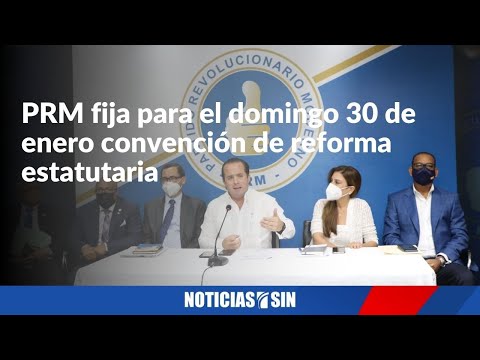 PRM fija para el 30 de enero convención reforma estatutaria