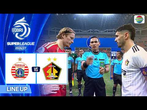 PERSIJA vs PERSIK Kediri -  Line Up &amp; <strong>Kick</strong> Off | BRI Super League <strong>2026</strong>/27