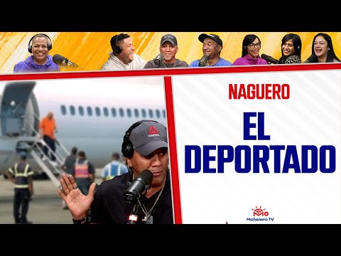 EL DEPORTADO (Repatriado) - El Naguero