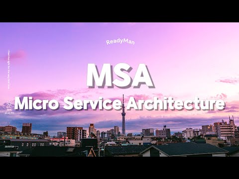 MSA란? 마이크로서비스 아키텍처를 쉽게 이해하기! 🏗️✨