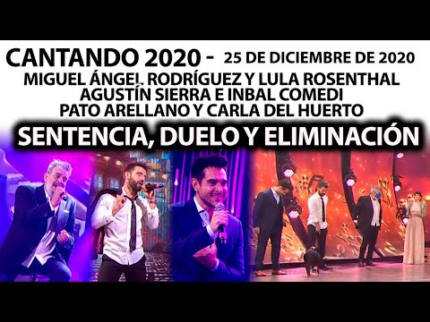 Cantando 2020 - Programa 25/12/20 - SENTENCIA, DUELO Y ELIMINACIÓN