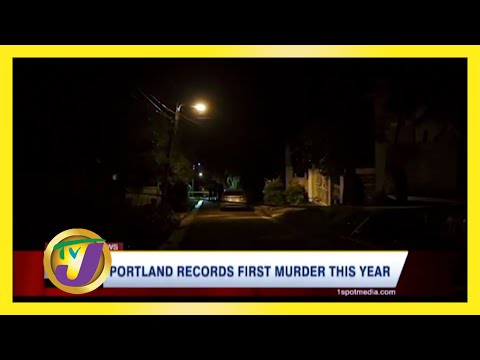 Portland Jamaica Records 1st Murder this Year - January 24 2021