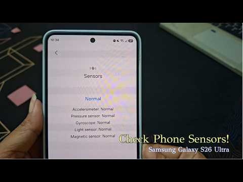 How to Check Phone Sensors with Diagnostics on Samsung Galaxy S26 Ultra