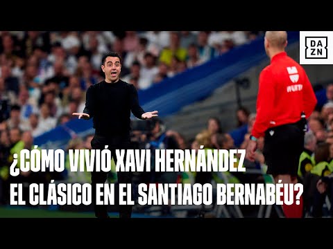 Xavi Hernández y cómo vivió El Clásico desde el banquillo del FC Barcelona