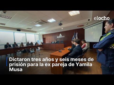 CASO YAMILA MUSA: DICTARON TRES AÑOS Y SEIS MESES DE PRISIÓN PARA LA EX PAREJA