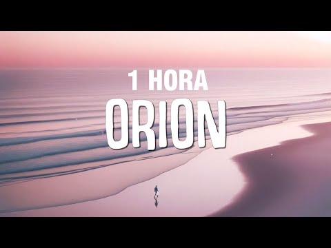 [1 HORA] Boza, ELENA ROSE - Orion (Letra)