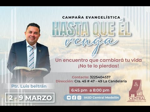 Campaña Evangelistica HASTA QUE EL VENGA: Ahora o nunca