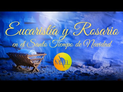 Eucaristía de fiesta de san Juan Apóstol  y Santo Rosario, 27 de diciembre de 2022.