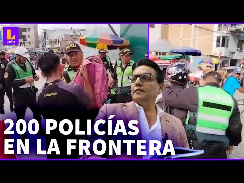 Frontera Perú-Ecuador tras asesinato de Fernando Villavicencio: 200 policías supervisan extranjeros