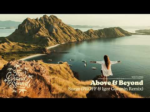 Above & Beyond - Surge (PROFF & Igor Garanin Remix)