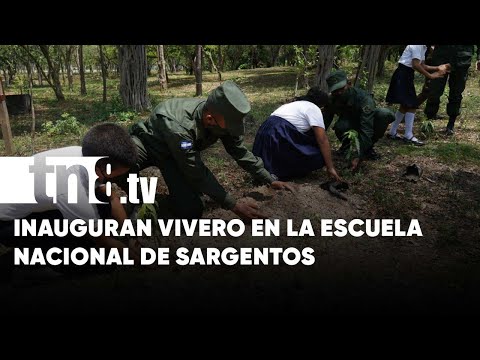 Inauguración de nuevo vivero en la Escuela Nacional de Sargentos en Managua - Nicaragua