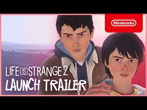 Life is Strange 2 - Launch Trailer - Nintendo Switch