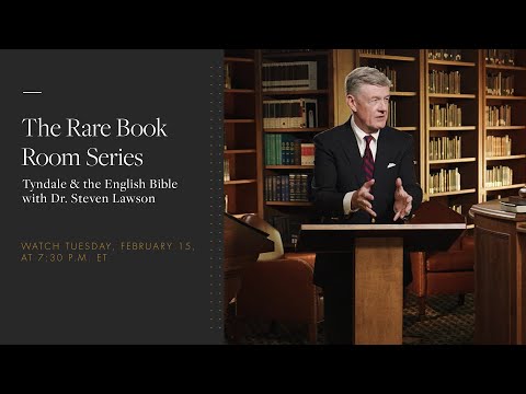Steven Lawson: Tyndale & the English Bible