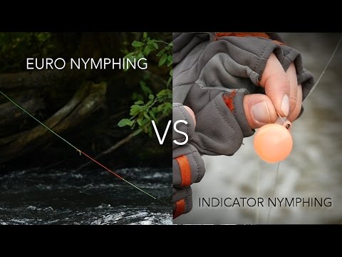 Euro Nymphing vs Indicator Nymphing