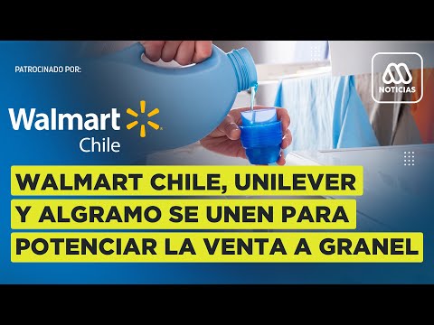 EN VIVO | Walmart Chile, Algramo y Unilever se unen para potenciar venta a granel