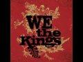 We The King - Check Yes Juliet