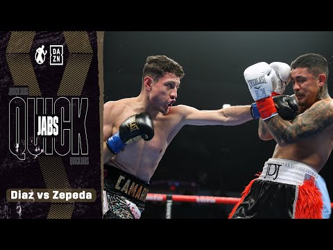 Quick Jabs | Joseph Diaz Jr vs William Zepeda! Zepeda Shines Taking On Former World Champ JoJo Diaz!