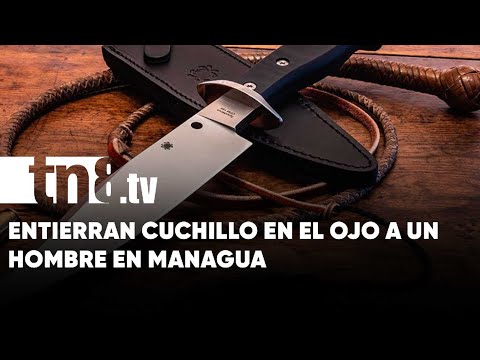 Entierran cuchillo en el ojo a ciudadano en el barrio Rubén Darío, Managua - Nicaragua