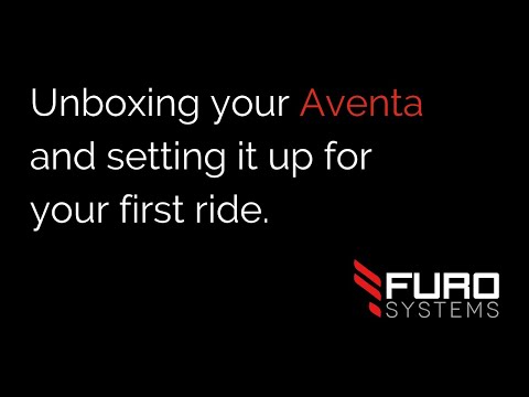 FuroSystems - Unboxing your Aventa and Setting it Up for your First Ride