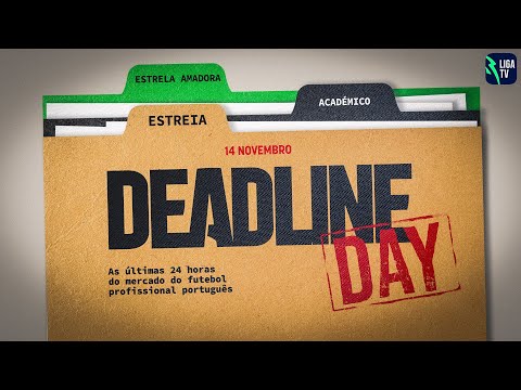 Deadline Day: emoções fortes no último dia de mercado